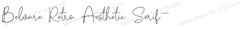 Belvare Retro Aesthetic Serif字体转换